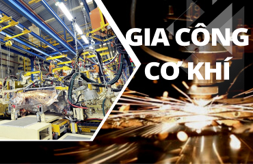 Các phương pháp gia công cơ khí phổ biến hiện nay